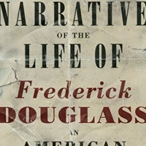 Narrative of the Life of Frederick Douglass, an American Slave