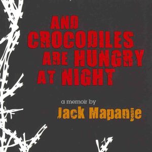 And Crocodiles are Hungry at Night