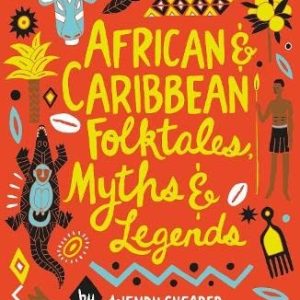 African & Caribbean Folktales Myths and Legends