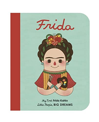 Frida Khalo: My First Frida Khalo