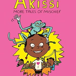 Akissi; More tales of mischief