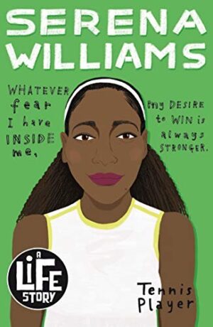 Serena Williams: A Life Story