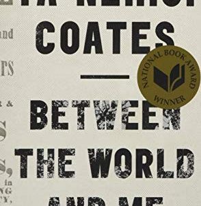 Between The World And Me