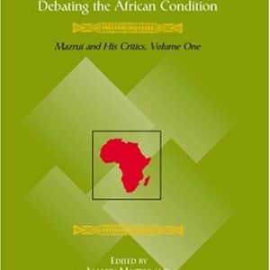 Race, Gender and Culture Conflict: Debating the African Condition