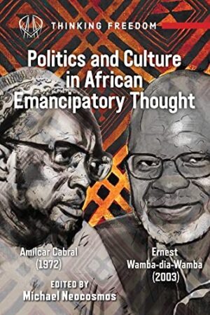 Politics and Culture in African Emancipatory Though