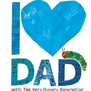 I Love Dad With The Hungry Caterpillar