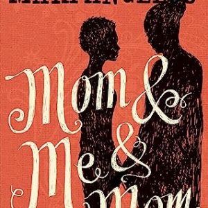 Mom and Me and Mom 1