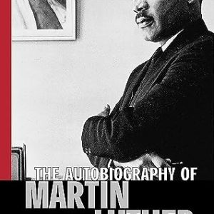 The Autobiography of Martin Luther King Jr