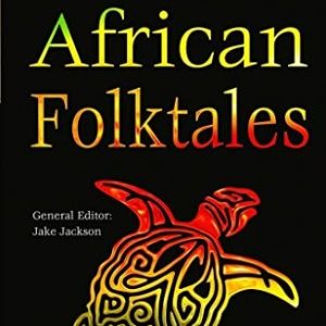 East African Folktales (The World's Greatest Myths and Legends)