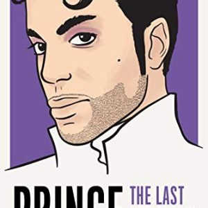 Prince: The Last Interview and Other Conversations