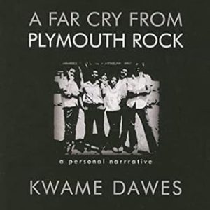 A Far Cry from Plymouth Rock: A Personal Narrative