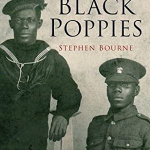 Black Poppies : Britain's Black Community and the Great War