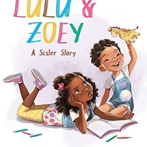 Lulu and Zoey : A Sister Story by Carrie Finison